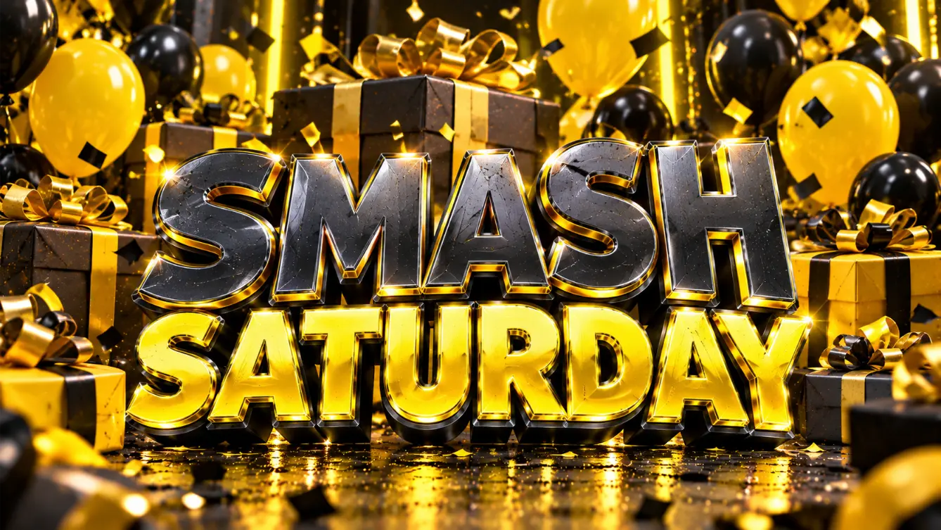SMASH SATURDAY